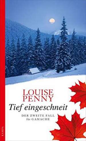 Tief eingeschneit de Louise Penny