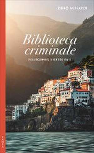 Biblioteca criminale de Dino Minardi