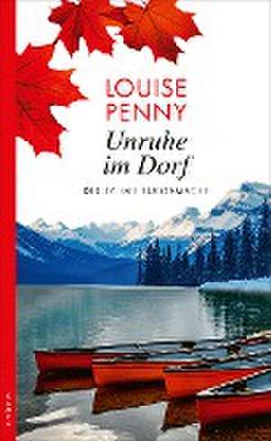 Unruhe im Dorf de Louise Penny