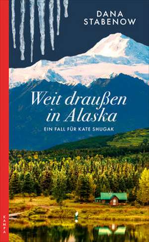 Weit draußen in Alaska de Dana Stabenow