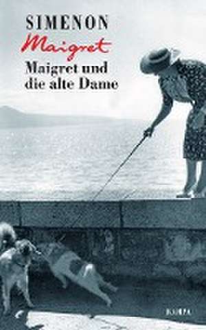 Maigret und die alte Dame de Georges Simenon