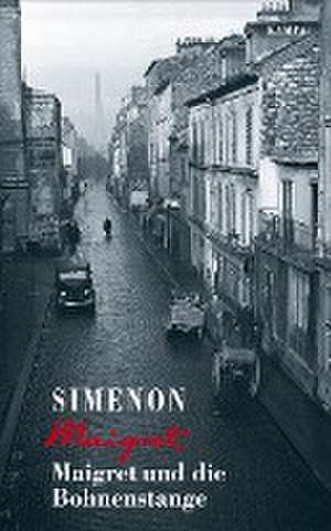 Maigret und die Bohnenstange de Georges Simenon