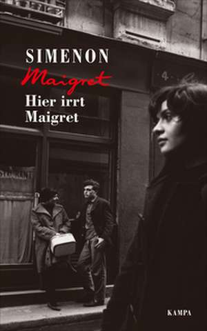 Hier irrt Maigret de Georges Simenon