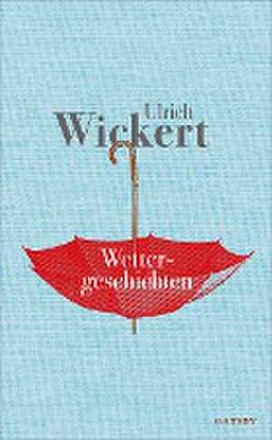 Wettergeschichten de Ulrich Wickert