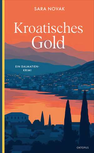 Kroatisches Gold de Sara Novak