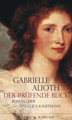 Der prüfende Blick de Gabrielle Alioth