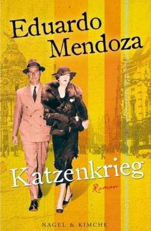 Katzenkrieg de Eduardo Mendoza