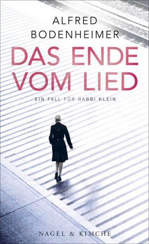 Das Ende vom Lied de Alfred Bodenheimer