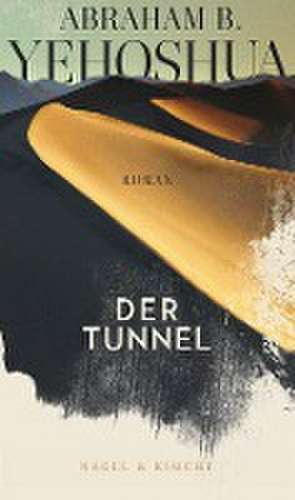 Der Tunnel de Abraham B. Yehoshua