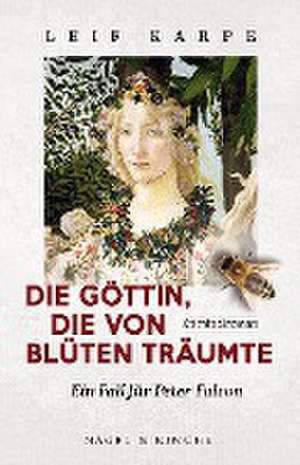 Die Göttin, die von Blüten träumte de Leif Karpe