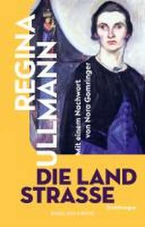 Die Landstraße de Regina Ullmann