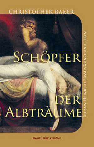 Schöpfer der Albträume de Christopher Baker