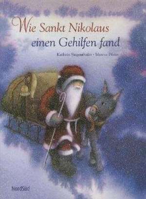 Wie Sankt Nikolaus einen Gehilfen fand de Kathrin Siegenthaler