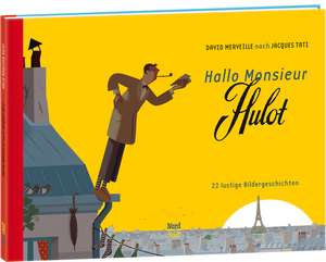 Hallo Monsieur Hulot de David Merveille