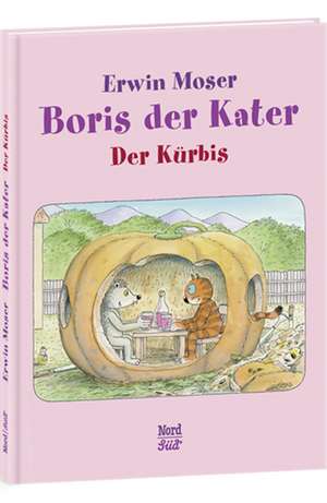 Boris der Kater - Der Kürbis de Erwin Moser