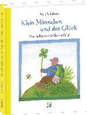 Klein Männchen und das Glück de Max Velthuijs