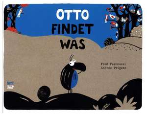 Otto findet was de Fred Paronuzzi