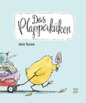 Das Plapperküken de Janie Bynum