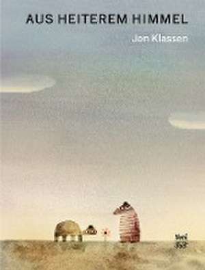 Aus heiterem Himmel de Jon Klassen