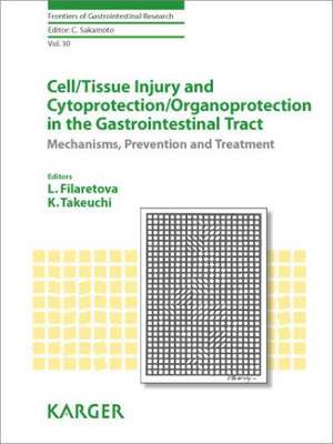 Cell/Tissue Injury and Cytoprotection/Organoprotection in the Gastrointestinal Tract de L. P. Filaretova