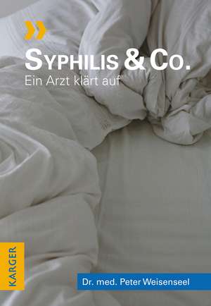 Syphilis & Co. de Peter Weisenseel