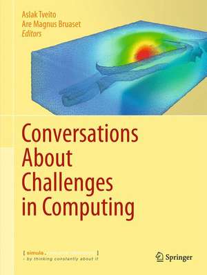 Conversations About Challenges in Computing de Are Magnus Bruaset