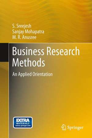 Business Research Methods: An Applied Orientation de S Sreejesh