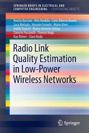 Radio Link Quality Estimation in Low-Power Wireless Networks de Nouha Baccour