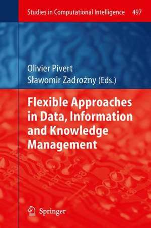 Flexible Approaches in Data, Information and Knowledge Management de Olivier Pivert