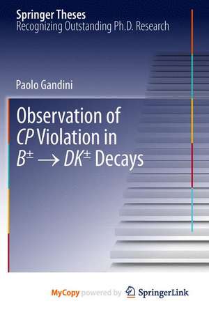 Observation of CP Violation in B± → DK± Decays de Paolo Gandini