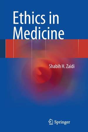 Ethics in Medicine de Shabih H. Zaidi