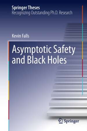 Asymptotic Safety and Black Holes de Kevin Falls