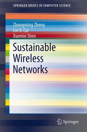 Sustainable Wireless Networks de Zhongming Zheng