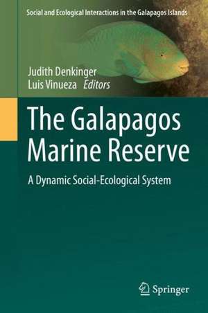 The Galapagos Marine Reserve: A Dynamic Social-Ecological System de Judith Denkinger