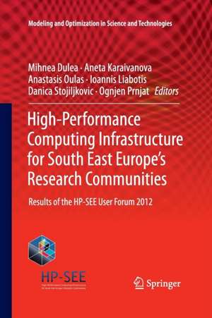 High-Performance Computing Infrastructure for South East Europe's Research Communities: Results of the HP-SEE User Forum 2012 de Mihnea Dulea