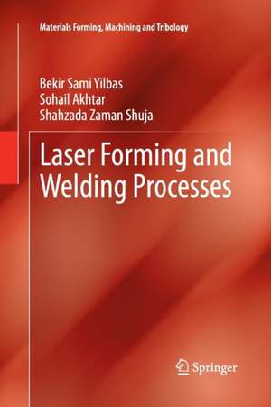 Laser Forming and Welding Processes de Bekir Sami Yilbas