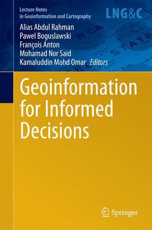 Geoinformation for Informed Decisions de Alias Abdul Rahman