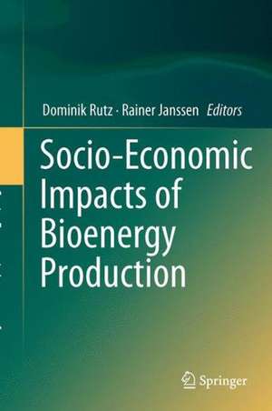 Socio-Economic Impacts of Bioenergy Production de Dominik Rutz