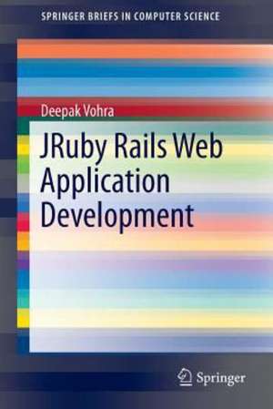 JRuby Rails Web Application Development de Deepak Vohra