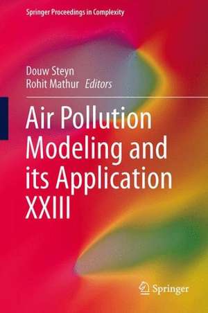 Air Pollution Modeling and its Application XXIII de Douw Steyn