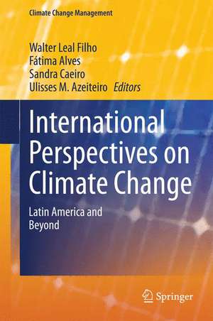 International Perspectives on Climate Change: Latin America and Beyond de Walter Leal Filho