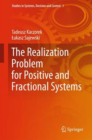 The Realization Problem for Positive and Fractional Systems de Tadeusz Kaczorek