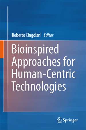 Bioinspired Approaches for Human-Centric Technologies de Roberto Cingolani