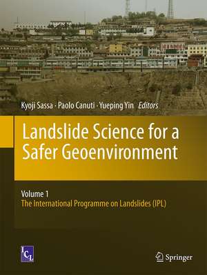 Landslide Science for a Safer Geoenvironment: Vol.1: The International Programme on Landslides (IPL) de Kyoji Sassa