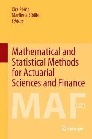 Mathematical and Statistical Methods for Actuarial Sciences and Finance de Cira Perna