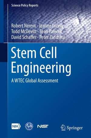 Stem Cell Engineering: A WTEC Global Assessment de Robert M. Nerem