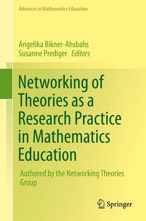 Networking of Theories as a Research Practice in Mathematics Education de Angelika Bikner-Ahsbahs