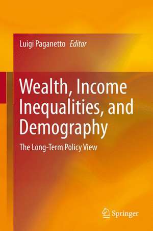 Wealth, Income Inequalities, and Demography: The Long-Term Policy View de Luigi Paganetto