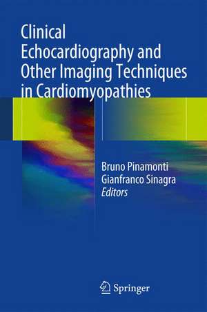 Clinical Echocardiography and Other Imaging Techniques in Cardiomyopathies de Bruno Pinamonti