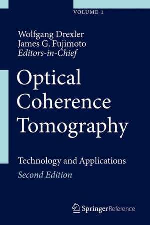 Optical Coherence Tomography: Technology and Applications de Wolfgang Drexler